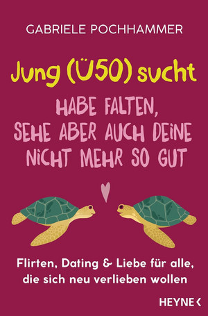 Jung (Ü50) sucht – Habe Falten, sehe aber auch deine nicht mehr so gut