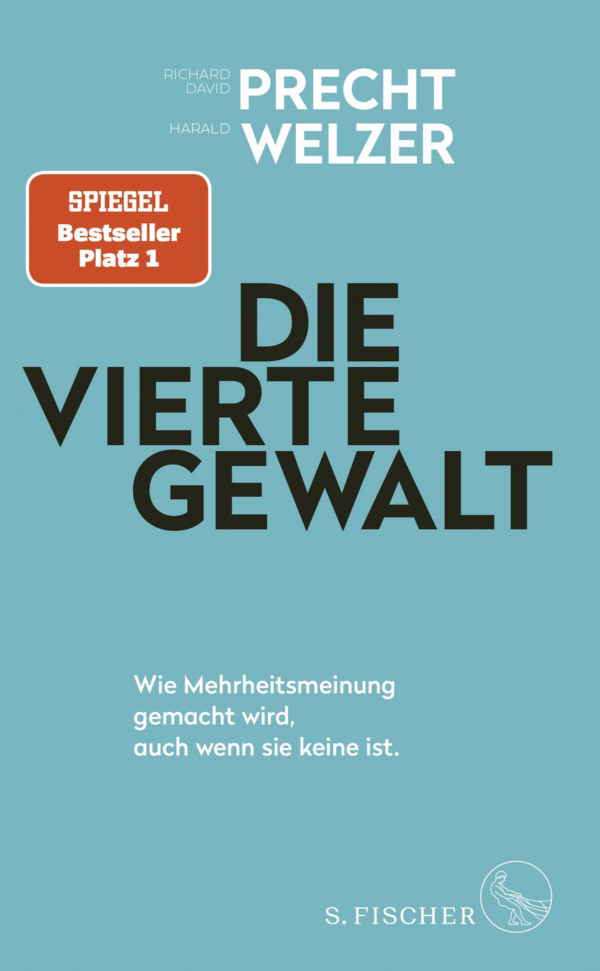 Harald Welzer, Richard David Precht: Die Vierte Gewalt - Sachbuch-Couch.de