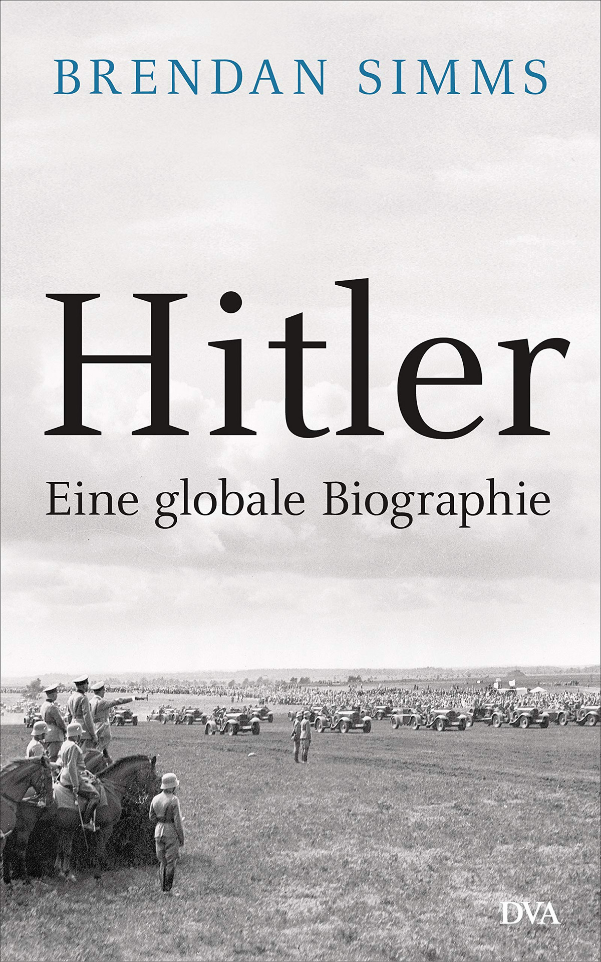 Brendan Simms: Hitler: Eine Globale Biographie - Sachbuch-Couch.de